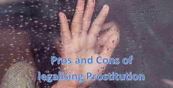 8 Pros and Cons of legalising Prostitution
