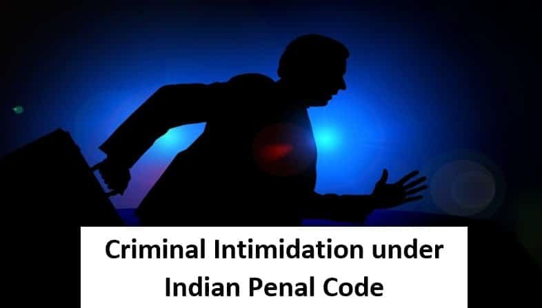 Criminal Intimidation under Indian Penal Code