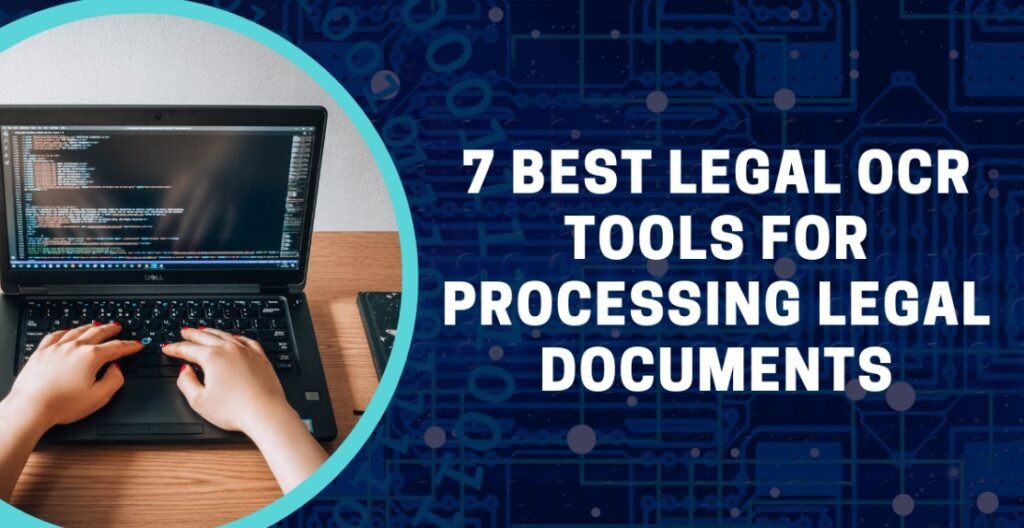 Legal OCR Tools for Processing Legal Documents