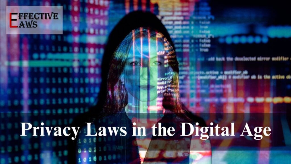 Privacy Laws in the Digital Age