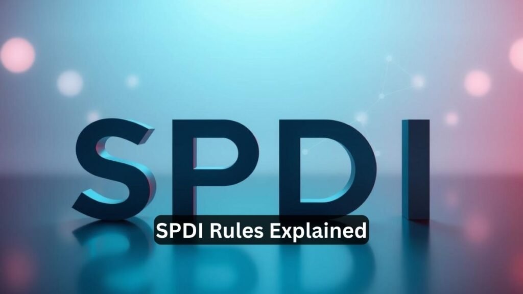 SPDI Rules Explained