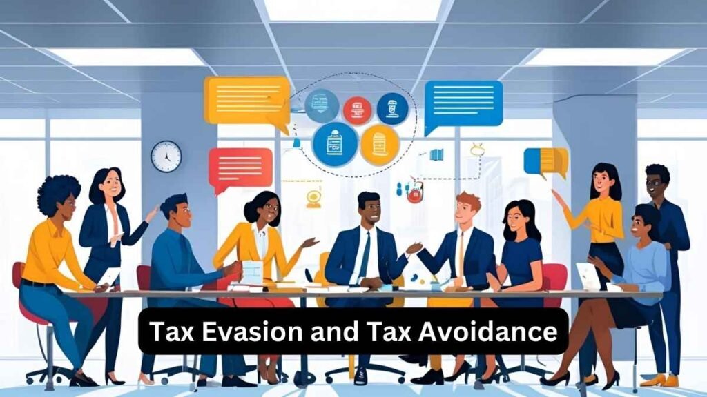 Tax Evasion and Tax Avoidance